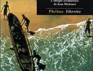 "La mémoire du fleuve" de Christian Dedet
